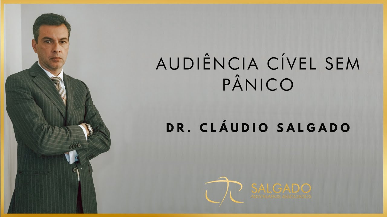 Audiência cível sem pânico, dicas e comentários que podem salvar sua Ação