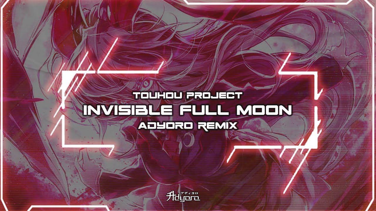 [Hardstyle/Rawstyle] Lunatic Eyes - Invisible Full Moon (Adyoro Remix) [Touhou 東方]