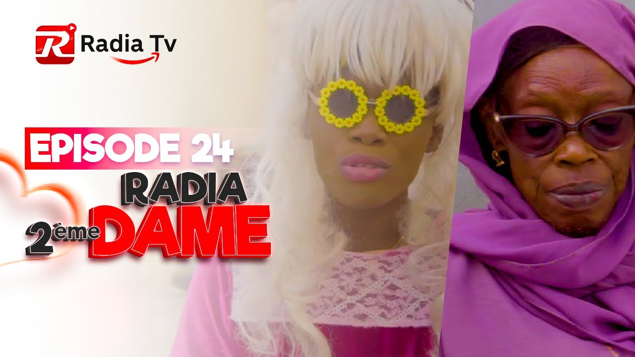 EPISODE 24 RADIA 2EME DAME