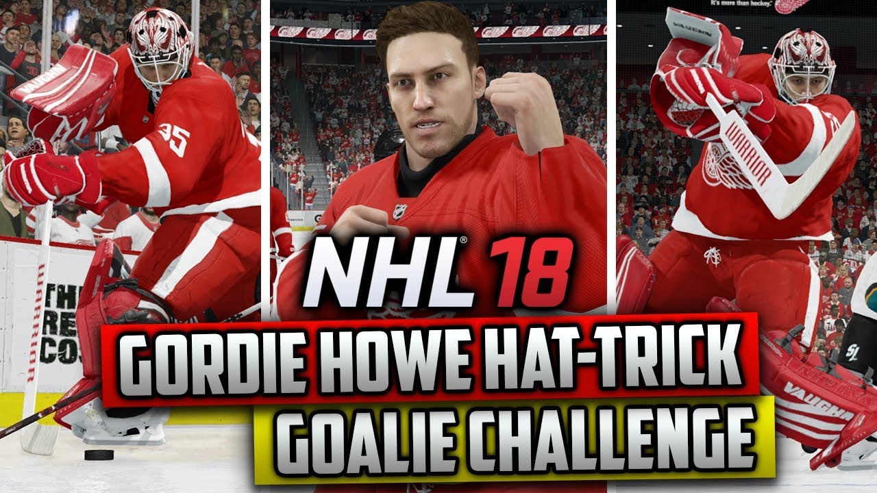 Can a Goalie Get a Gordie Howe Hat-Trick? (NHL 18 Challenge)