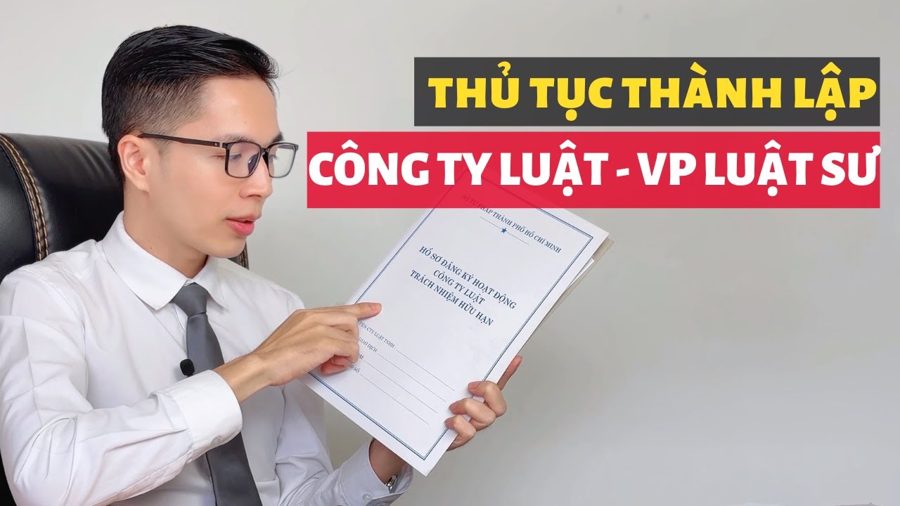 Điều kiện thành lập công ty luật, văn phòng luật sư | Các bước thành lập tổ chức hành nghề luật sư