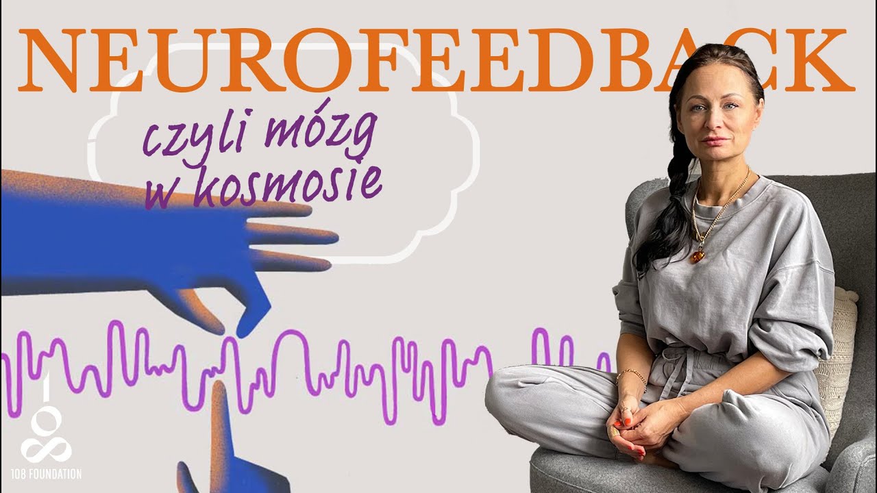 Neurofeedback, czyli m&oacute;zg w kosmosie