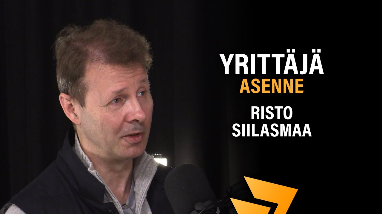 Yrittäjän asenne ja usko omaan tekemiseen (Risto Siilasmaa) | Yrittäjä 11