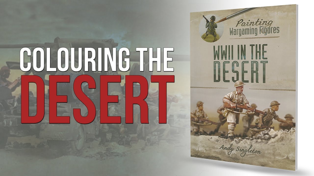 Painting Wargames Figures WWII In The Desert | Pen and Sword | Flipthrough