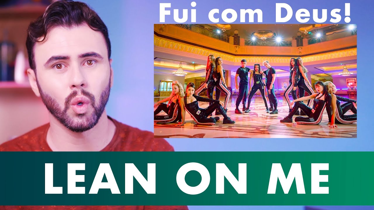 (Reação)Now United - Lean On Me (Official Music Video)