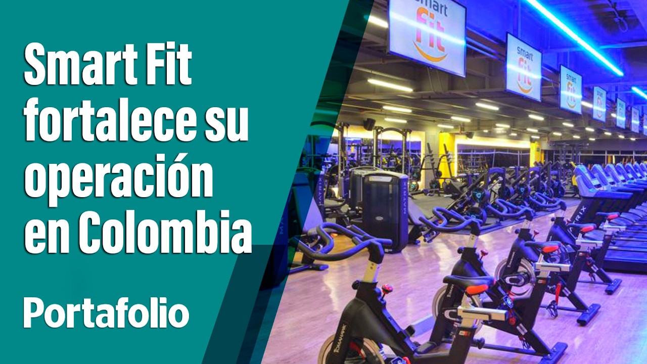 Компания Smart Fit расширяет свою деятельность в Колумбии! | Портфолио