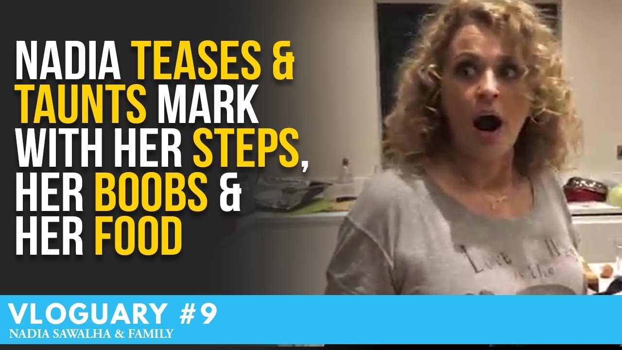 VLOGUARY 9 - Nadia TEASES & TAUNTS Mark with Her STEPS, Her BOOBS & Her FOOD