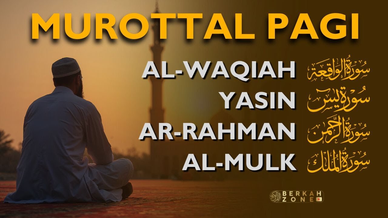 Murottal Pagi Hari Pembuka Rezeki | Surah Al Waqiah,Yasin,Ar Rahman,Al Mulk | Beautiful Recitation