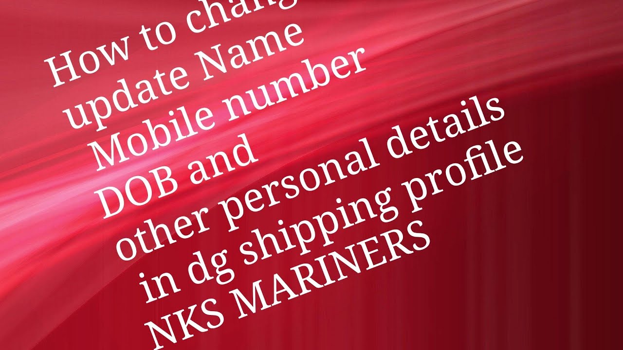 How to make correction in DG shipping profile 2025 ll Change details in DG profile ll NKS MARINERS