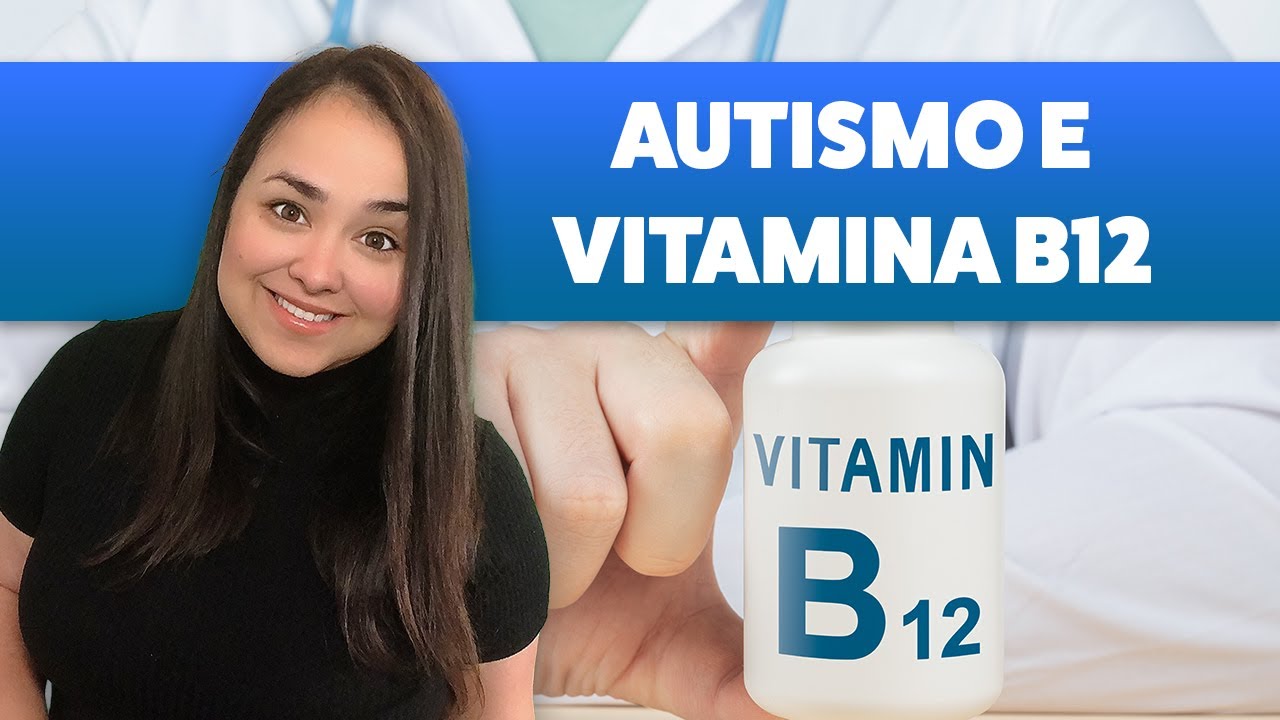 VITAMINA B12 - Pra que serve no AUTISMO, o Trio da Metilação e FORMAS DE USO