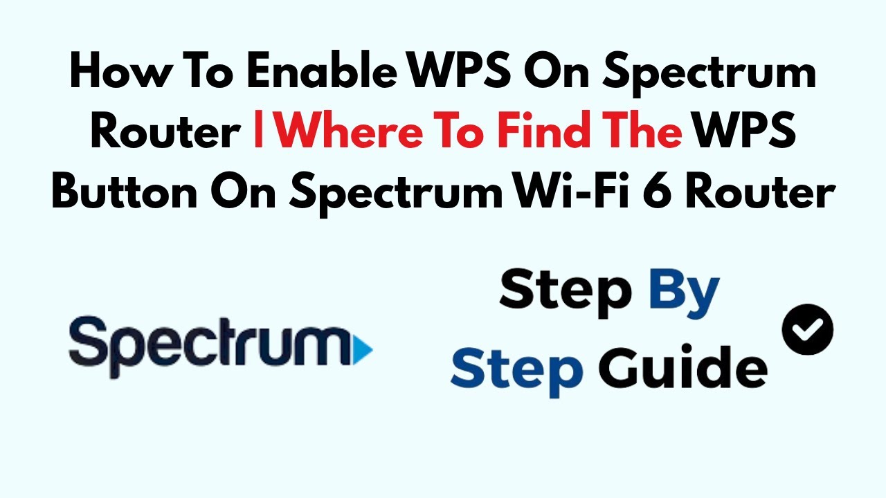 How To Enable WPS On Spectrum Router | Where To Find The WPS Button On Spectrum Wi-Fi 6 Router