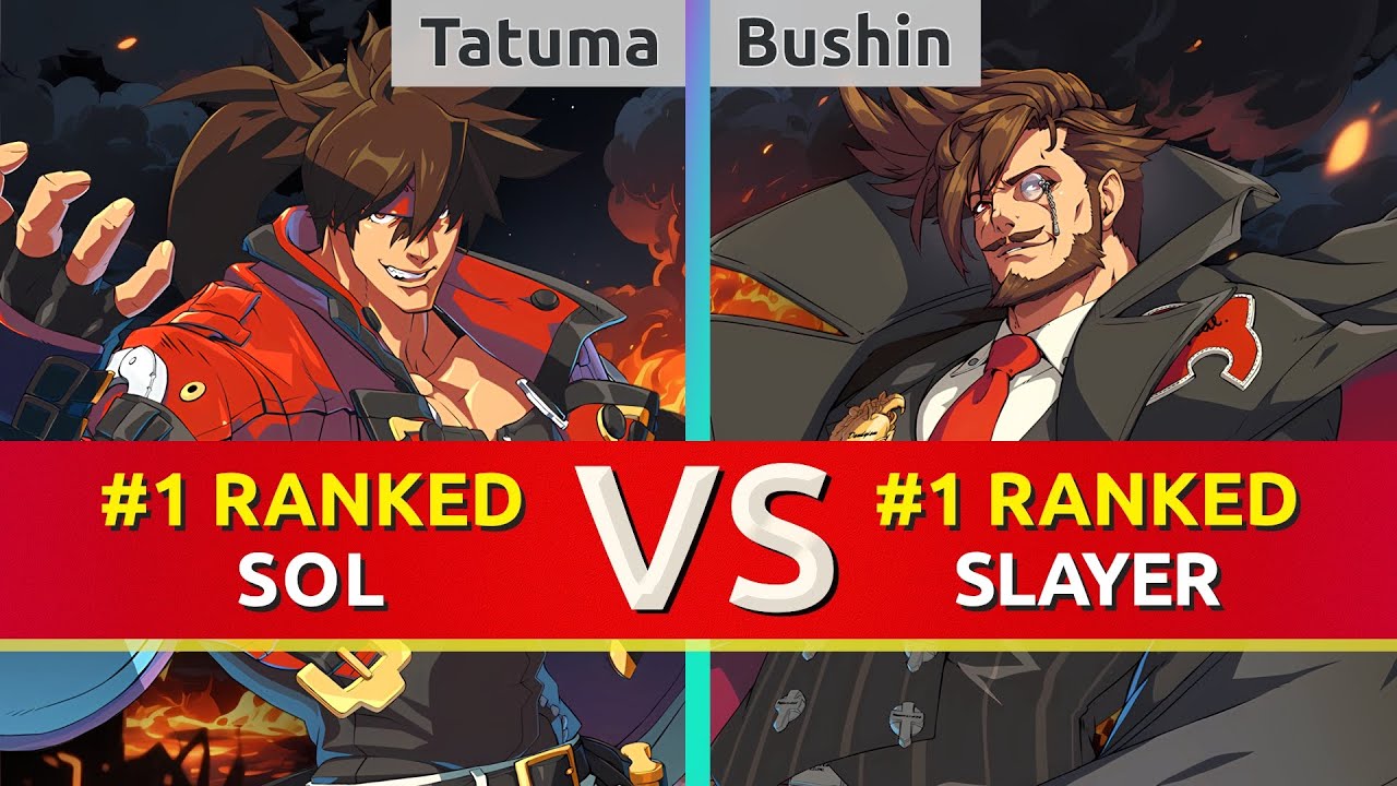 GGST ▰ Tatuma (#1 Ranked Sol) vs Bushin (#1 Ranked Slayer). High Level Gameplay