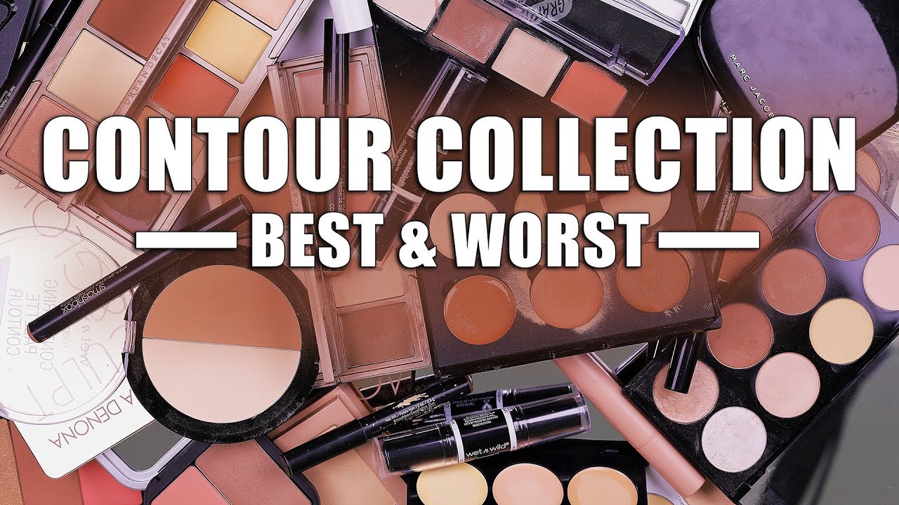 MAKEUP COLLECTION | Best & Worst Contouring Products