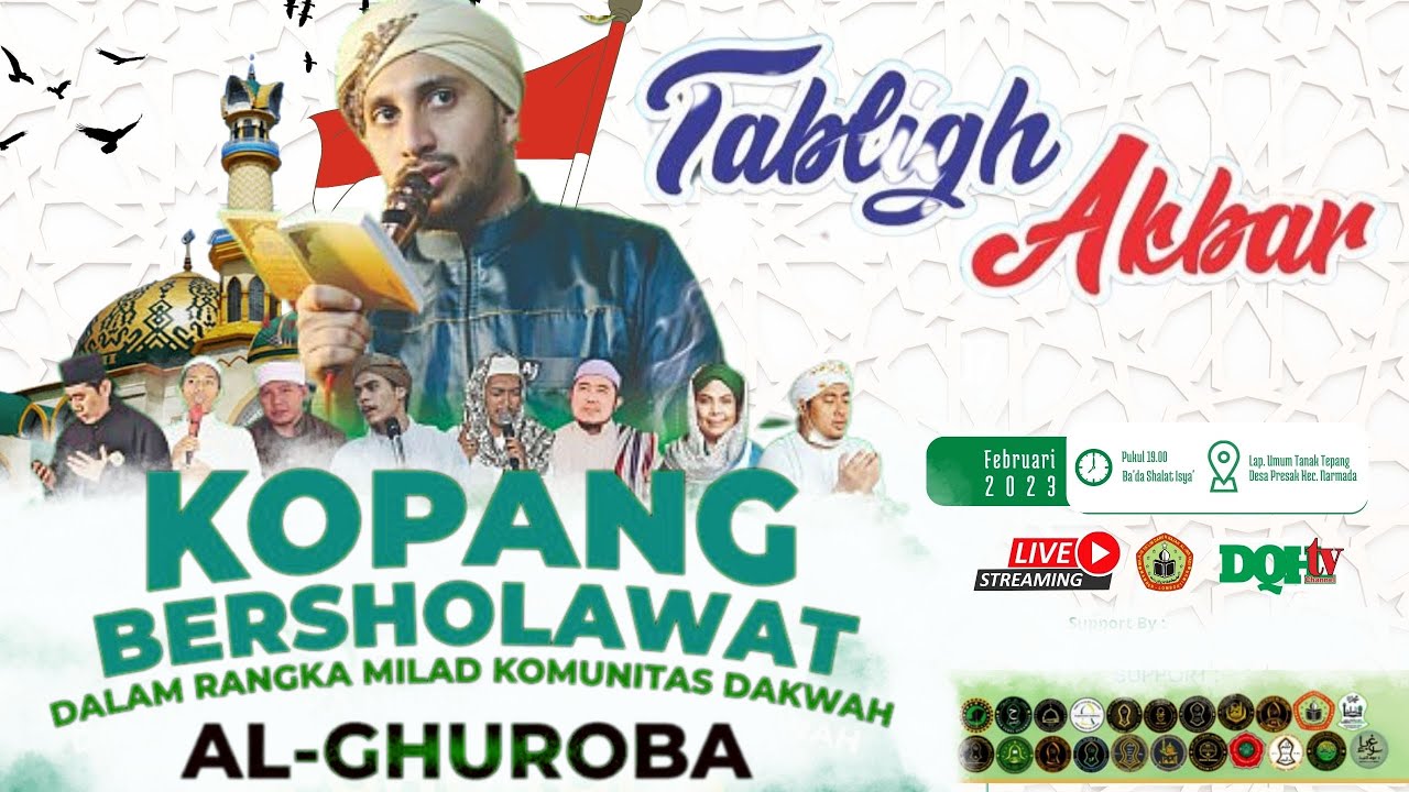 LIVE KOPANG BERSHOLAWAT  DLM RANGKA MILAD KOMONITAS DAKWAH AL-GHUROBA  KE 4 THN BERSAMA HABIB AHMAD