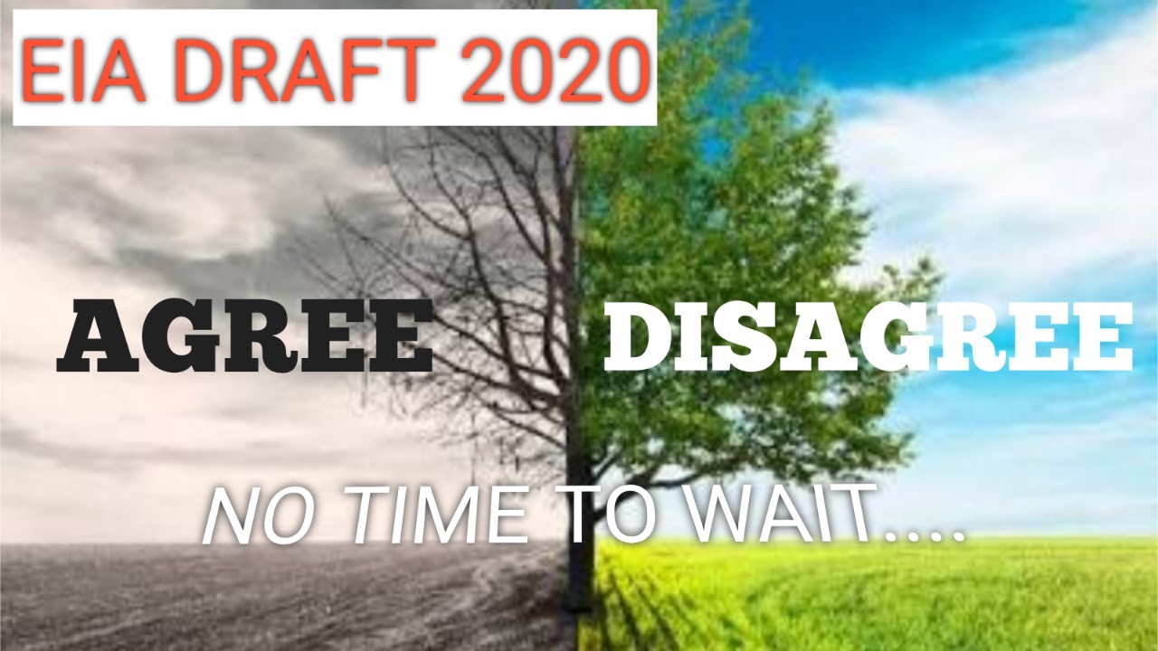 EIA Draft 2020 - AGREE or DISAGREE - Know more about it
