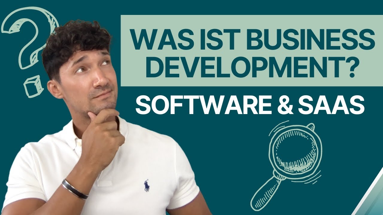 Business Development im Software Vertrieb   was es ist und warum es wichtig ist