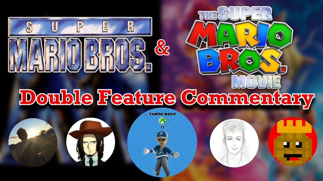 The Super Mario Bros Movie Double Feature (1993 & 2023) - Commentary w/ Avert, Gugonic, OJ & Waffles