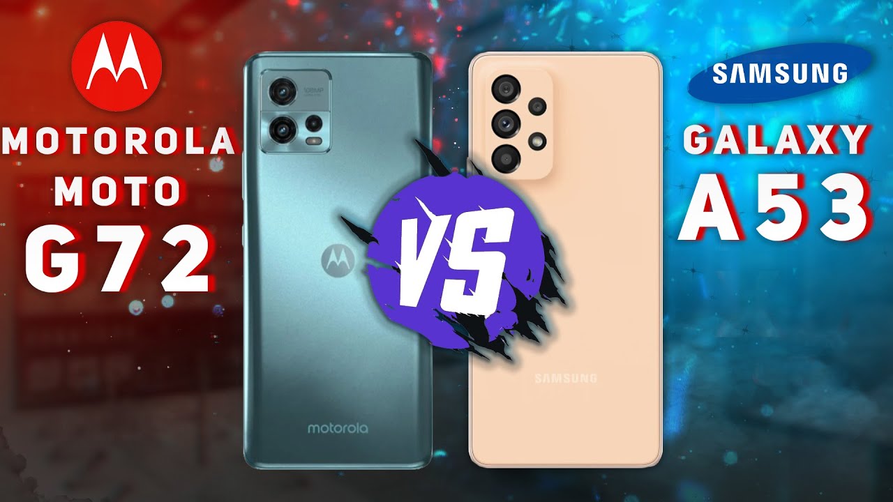 Motorola Moto G72 vs Samsung Galaxy A53