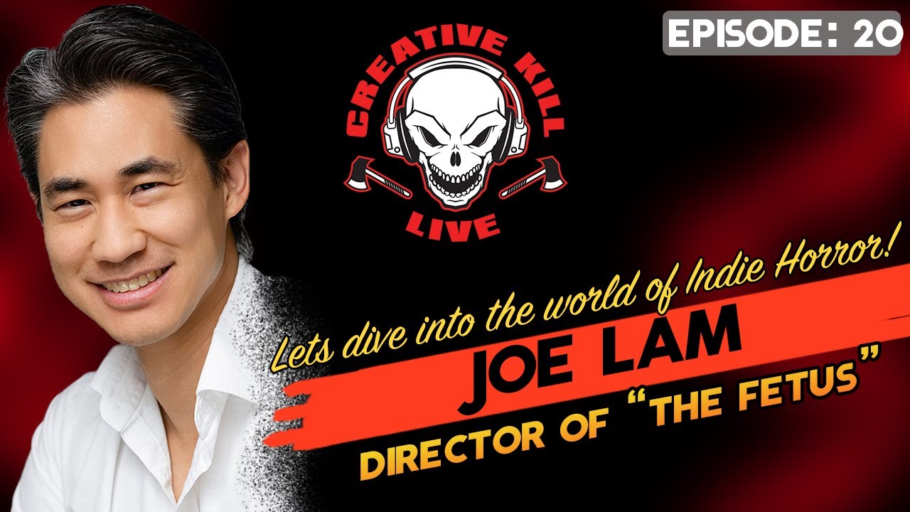 Creative Kill Live Ep. 20  Featured Guest: Joe Lam