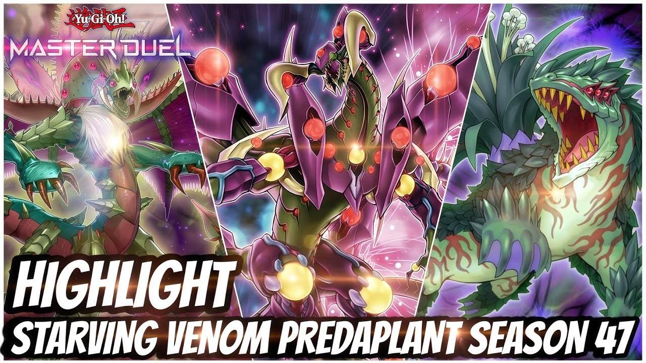 HIGHLIGHT PENDULUM FUSION OTK PREDAPLANT STARVING VENOM SEASON 47 Yu-Gi-Oh! Master Duel