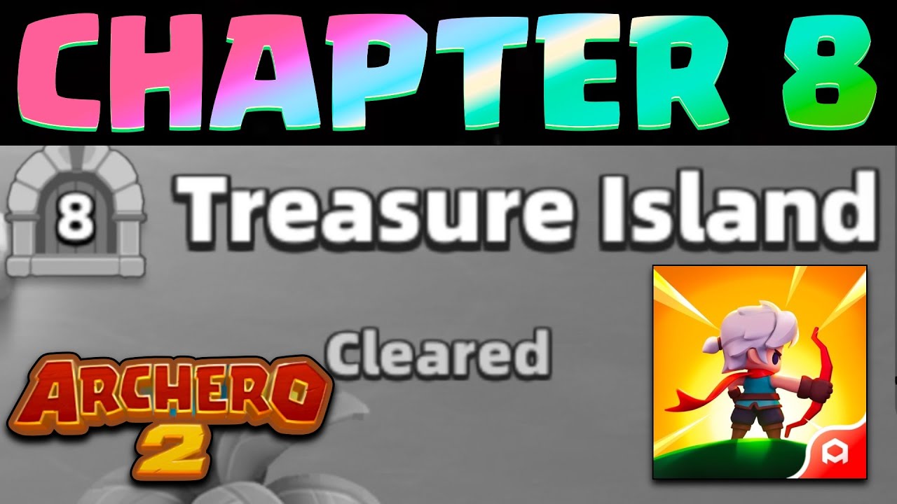 Archero 2 - I UNDERESTIMATED Chapter 8 Treasure Island (Habby)