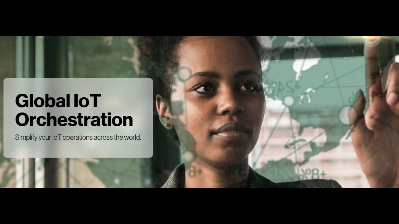 Global IoT Orchestration Highlights