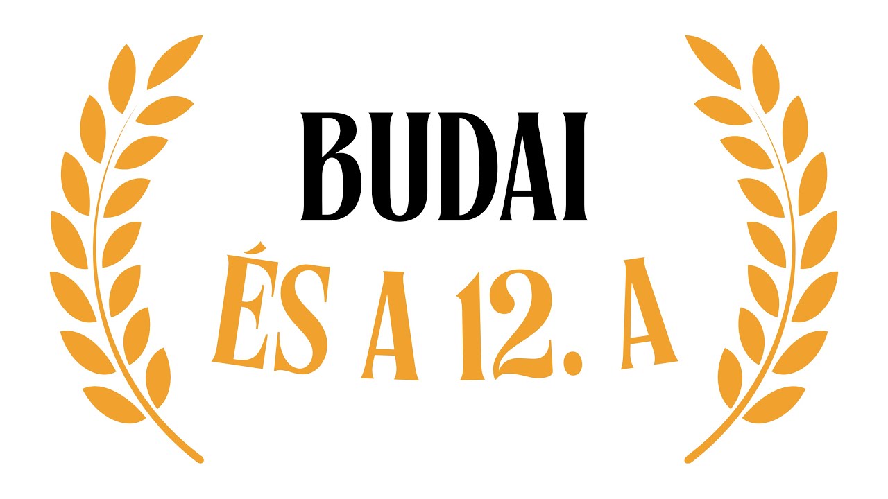 Budai és a 12.A kampányfilm - 2025