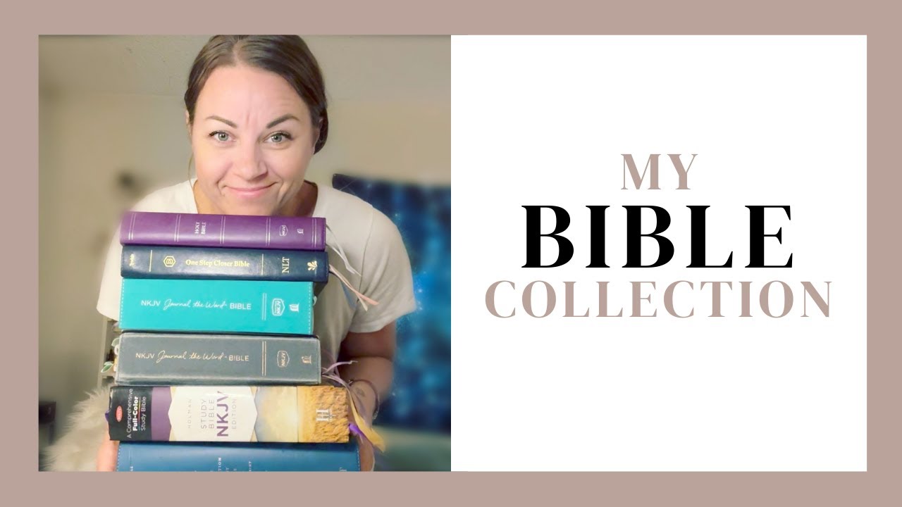 My bible collection, comparison and review