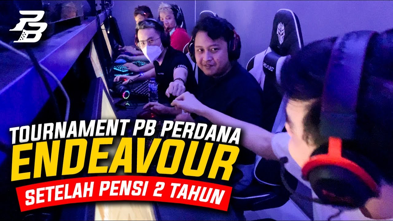 TOURNAMENT PERDANA ENDEAVOUR SETELAH PENSI 2 TAHUN !!! #ENDEAVOURISBACK