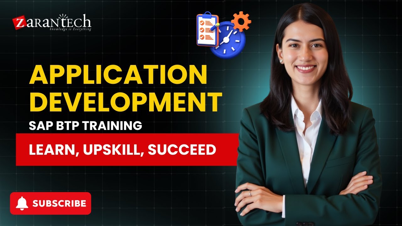 Application Development | SAP BTP Training | ZaranTech