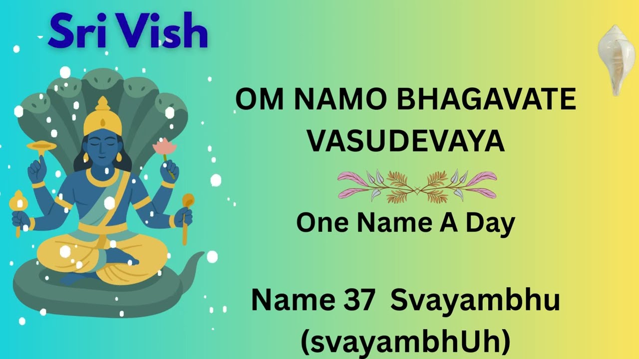 One Name A Day Nama 37 svayambhu #98