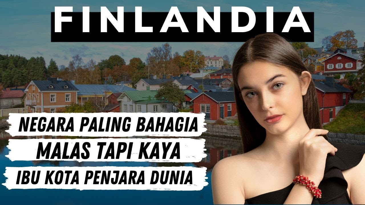 Fakta Finlandia | Negara Paling Bahagia, Malas Tapi Kaya, Ibu kota Penjara !!