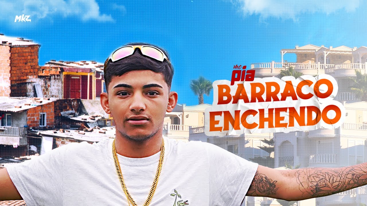 MC Pia | Barraco Enchendo | MKZ Produções
