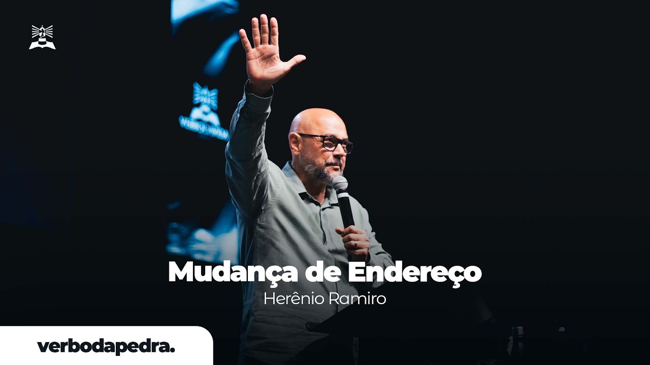 Mudança de Endereço | Herênio Ramiro | Verbo da Pedra RJ