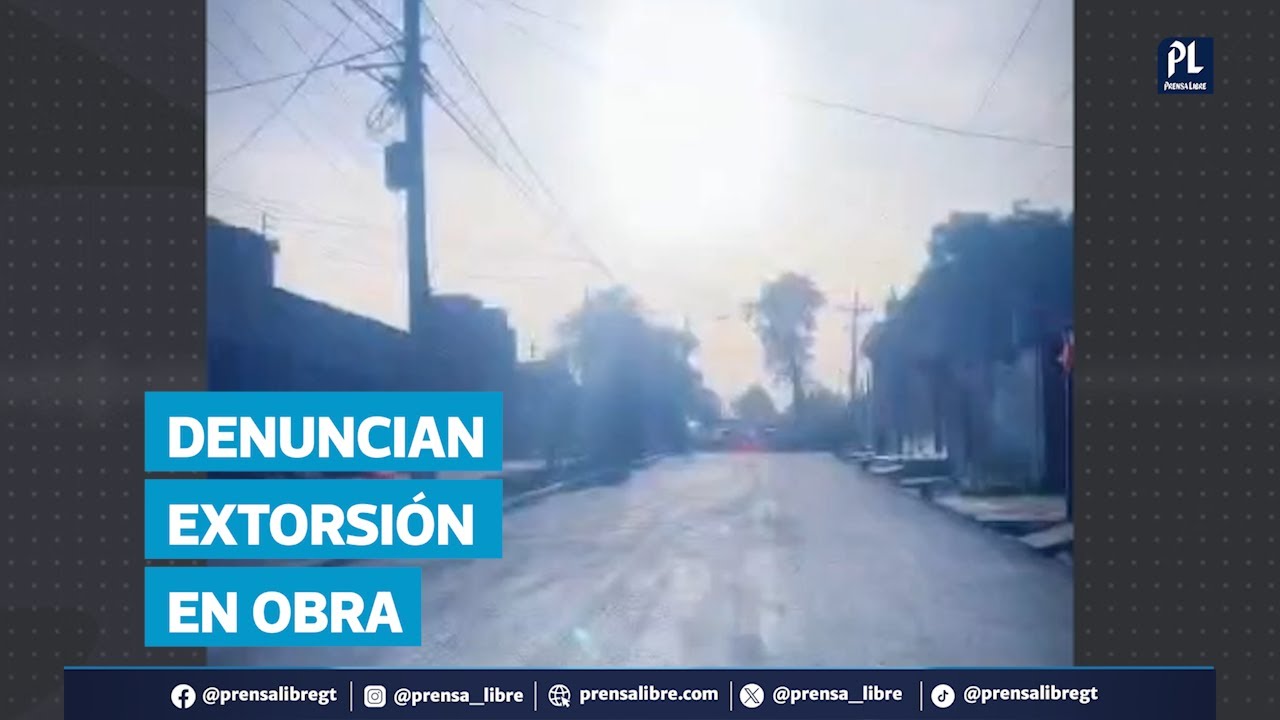 Suspenden obra en El Tejar, Chimaltenango, por extorsión; denuncian a diputado y alcalde