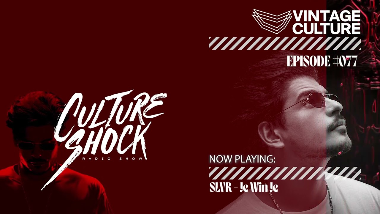 Vintage Culture - Culture Shock #077