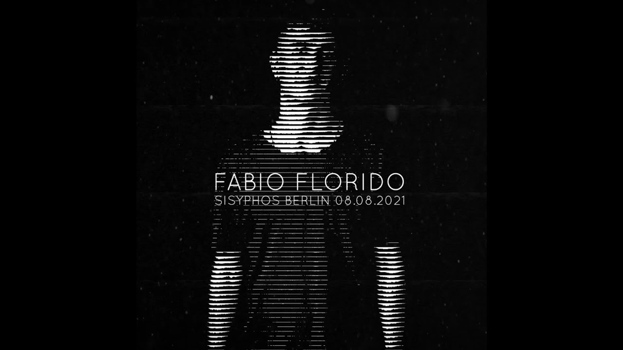 Fabio Florido I Sisyphos Berlin 08.08.2021