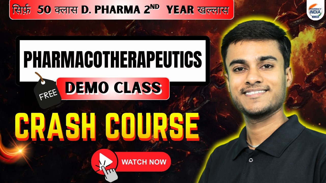 Pharmacotherapeutics Demo Class | D.Pharma 2nd Year | Crash Course | Call For Ad - 8533943141