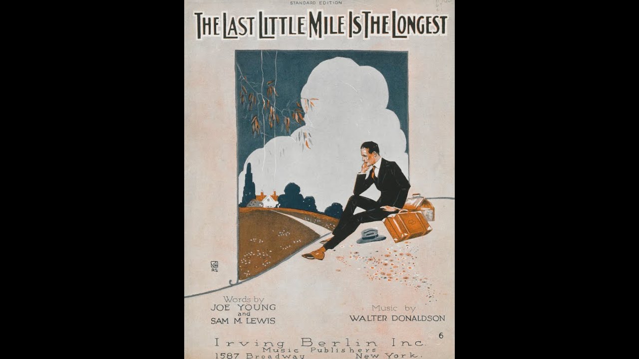 The Last Little Mile is the Longest (1921)