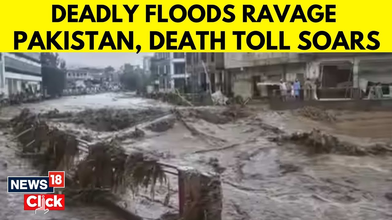 Pakistan Floods News Update | Over 340 Dead, Villages Washed Away in Khyber Pakhtunkhwa | N18G