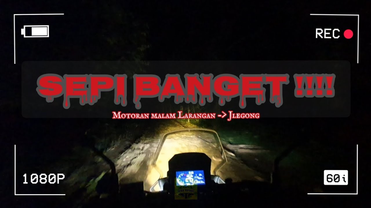 MOTORAN MALAM: Lewat Kebun Duku Larangan - Jlegong Yang Sepi & Gelap