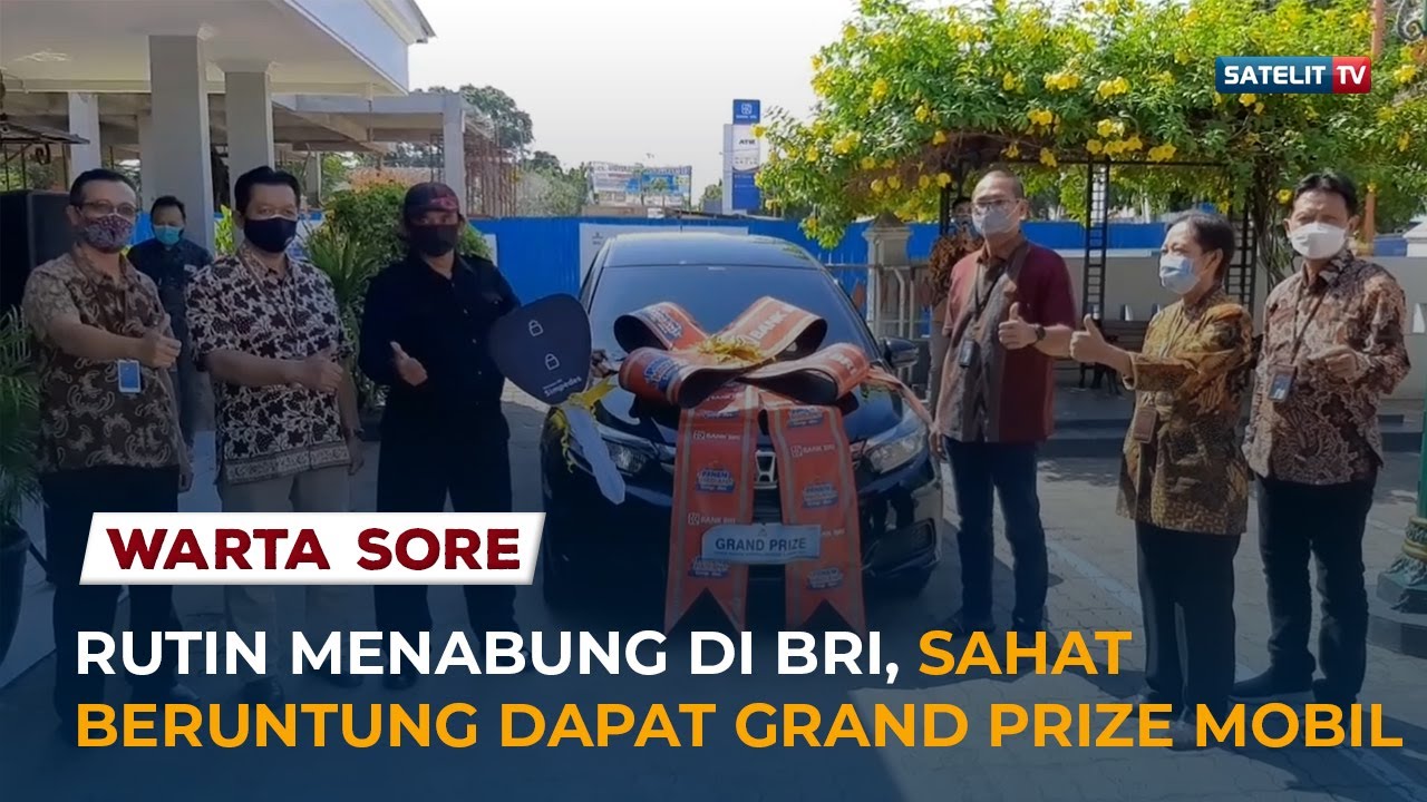 RUTIN MENABUNG DI BRI, SAHAT BERUNTUNG  DAPAT GRAND PRIZE MOBIL