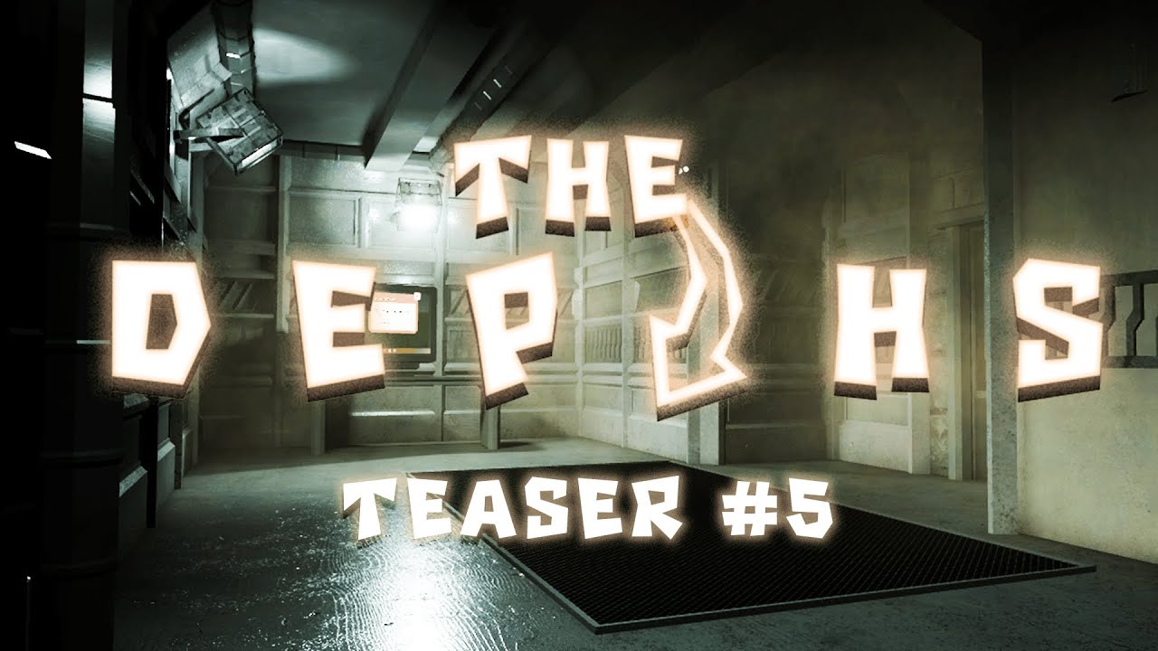 The DEPTHS - TEASER #5 (Doors floor 2)