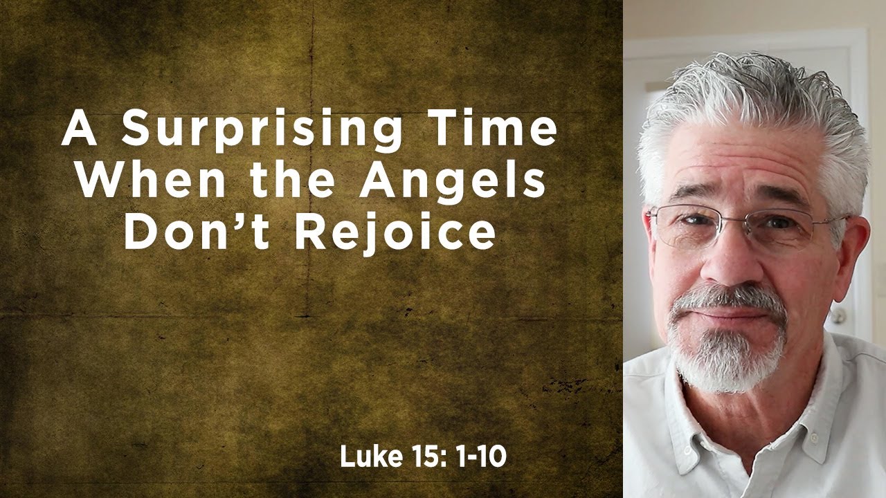 A Surprising Time When the Angels Don’t Rejoice | Little Lessons With David Servant