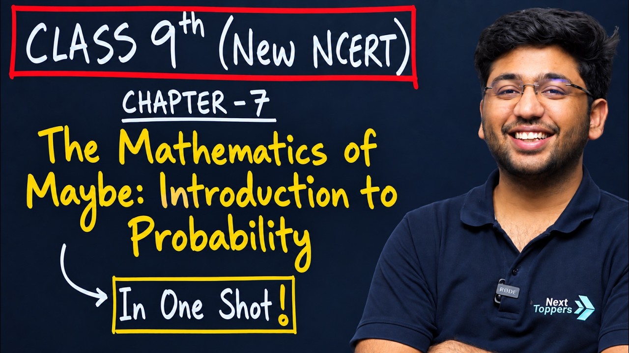 The Mathematics of Maybe: Introduction to Probability One Shot🔥| Class 9 Maths Chapter 7 New NCERT