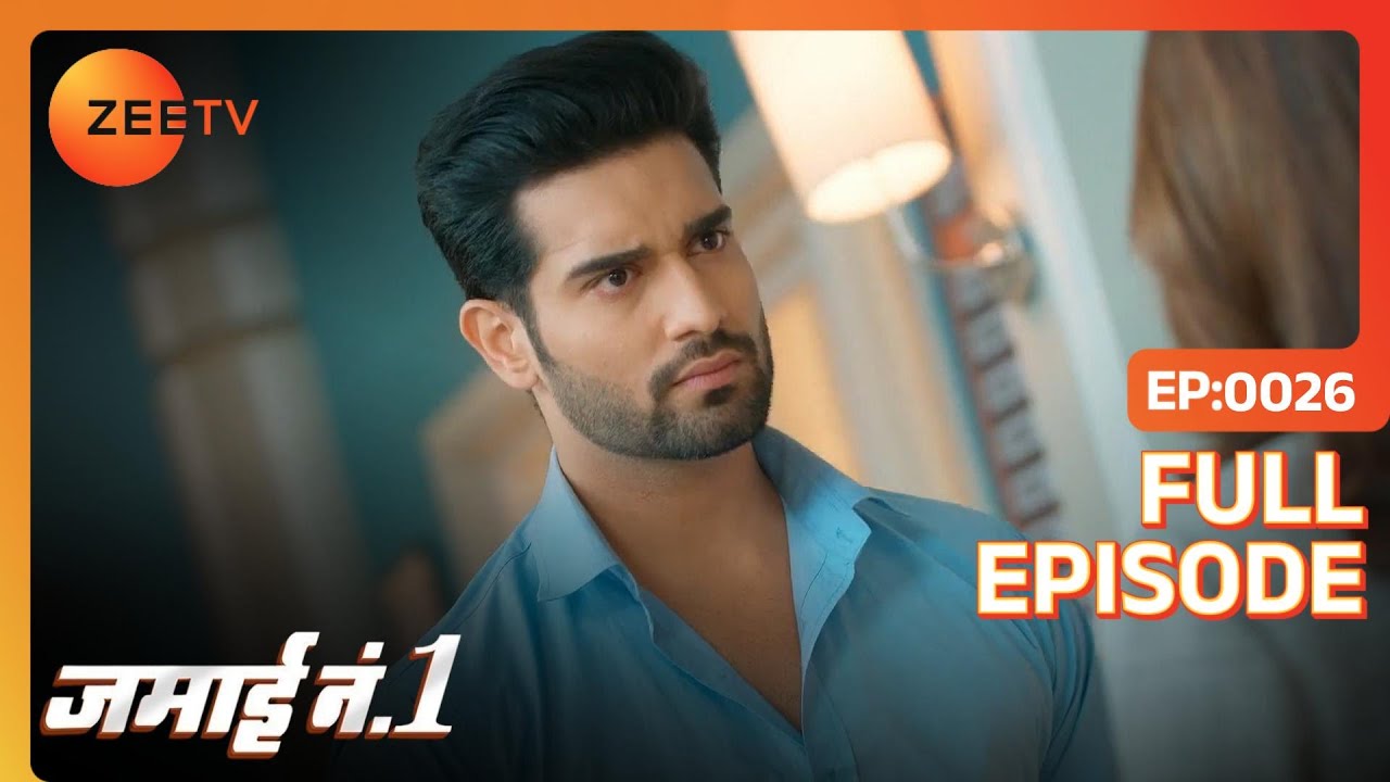 Riddhi ने Neel को 6 months के दिए 6 crore | Jamai No 1 | Full Ep. 26 | ZEE TV