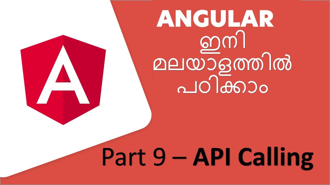 Angular Tutorials - Malayalam | Part -9 | API Calling