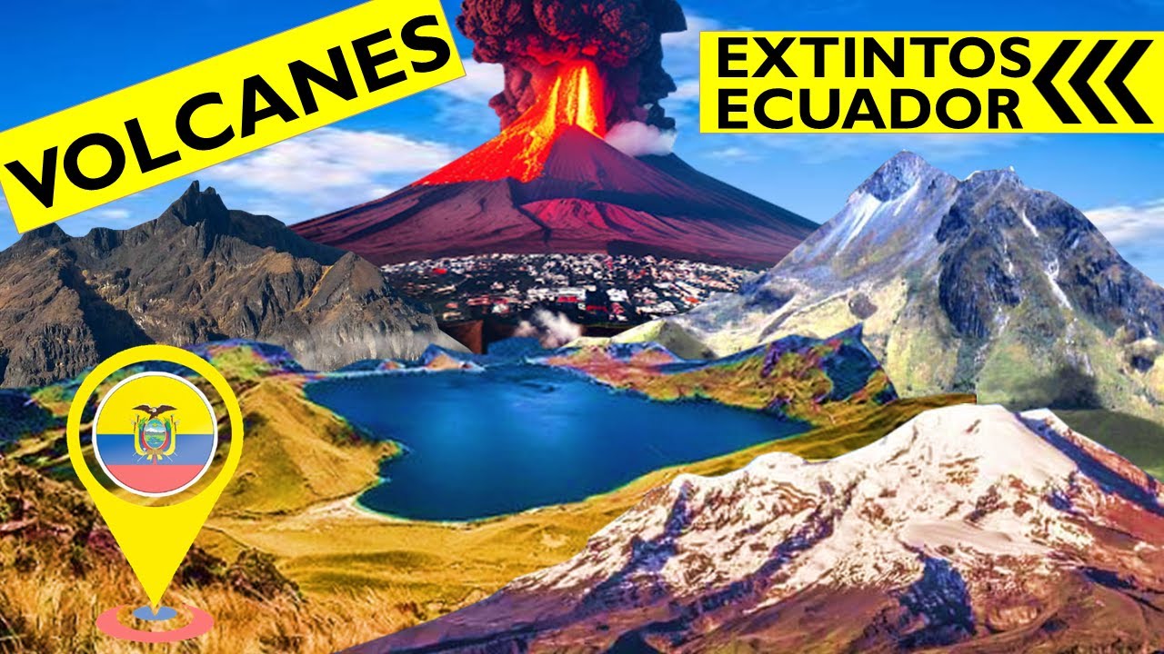 7 VOLCANES EXTINTOS O  EN REPOSO EN ECUADOR