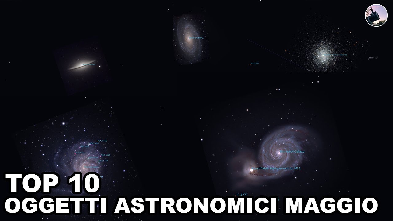 TOP 10 OGGETTI ASTRONOMICI DA FOTOGRAFARE A MAGGIO in base alla MAGNITUDINE