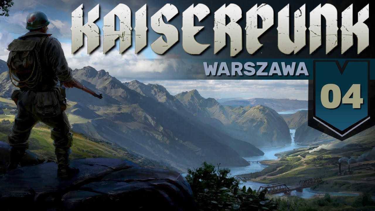 Kaiserpunk: Warszawa #4 - Przemysł wojskowy (Zagrzeb)